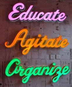 Educate Agitate Organize