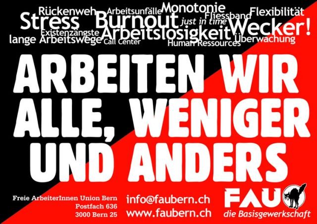 Plakate der FAU - Arbeiten wir alle weniger und anders!