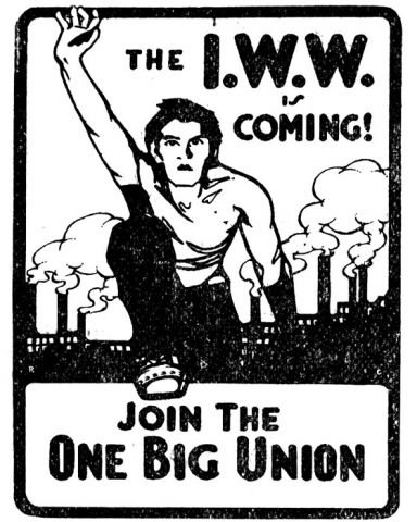 Plakate der Wobblies One big Union