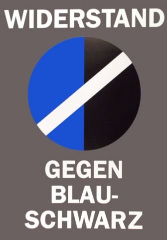 Politische Plakate Österreich - Widerstand gegen schwarz-blau