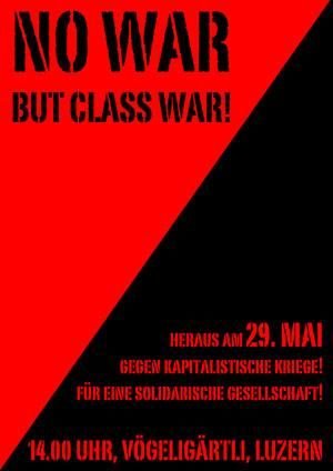 Politische Plakate Schweiz - No war but class war