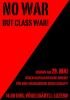 Politische Plakate Schweiz - No war but class war