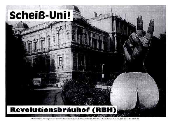 Plakat Scheiss Uni der anarchistischen Gruppe Revolutionsbräuhof Wien
